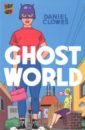 Clowes Daniel Ghost World clowes daniel ghost world