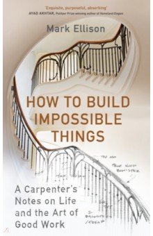 

How to Build Impossible Things