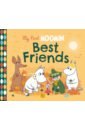 Jansson Tove My First Moomin. Best Friends jansson tove moomin pull out prints tove jansson s art
