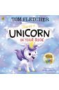 Fletcher Tom There's a Unicorn in Your Book fletcher tom there’s a dragon in your book pb