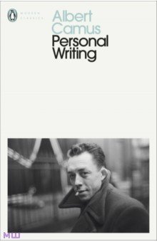 Camus Albert - Personal Writings