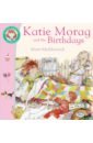 Hedderwick Mairi Katie Morag and the Birthdays daynes katie what is a virus