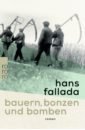 Fallada Hans Bauern, Bonzen und Bomben fallada hans alone in berlin