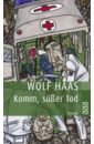 Haas Wolf Komm, süßer Tod znidar wolf виниловая пластинка znidar wolf komm sei still