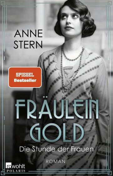 Fräulein Gold. Die Stunde der Frauen