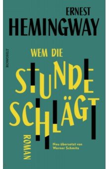 Hemingway Ernest - Wem die Stunde schlagt