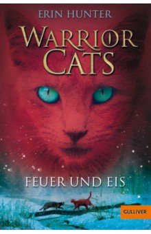 Hunter Erin - Warrior Cats. Feuer und Eis