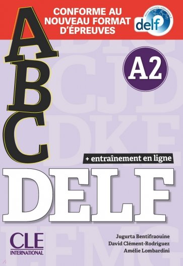 ABC DELF. Niveau A2 + CD + Entrainement en ligne. Conforme au nouveau format d'épreuves