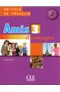 Samson Colette Amis et compagnie 3. Niveaux A2/B1. Livre de l'élève amis et compagnie 1 niveau a1 cahier d activités