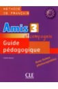 Samson Colette Amis et compagnie 3. Niveaux A2/B1. Guide pédagogique maupassant guy de pierre et jean