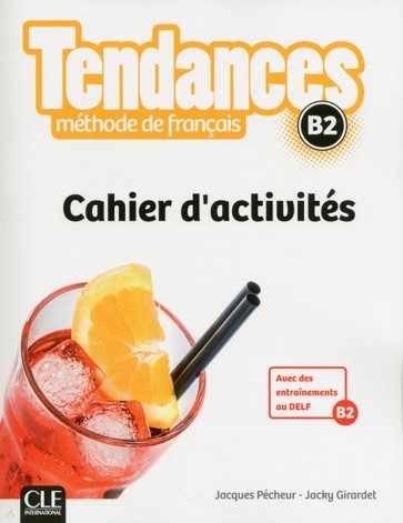 Tendances. Niveau B2. Cahier d'activités