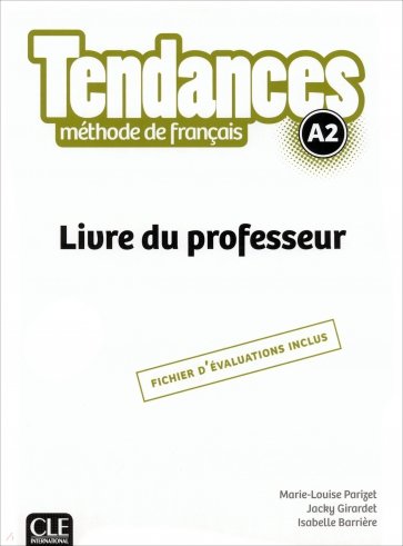 Tendances. Niveau A2. Guide pédagogique