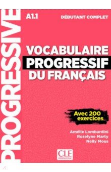 Vocabulaire progressif du français. Niveau débutant complet. A1.1 + CD + Livre-web