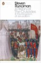 Runciman Steven A History of the Crusades II. The Kingdom of Jerusalem and the Frankish East 1100-1187 runciman steven a history of the crusades i the first crusade and the foundation of the kingdom of jerusalem