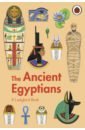 Ansari Sidra, Escolano-Poveda Marina The Ancient Egyptians williams brian williams brenda ladybird histories ancient egyptians