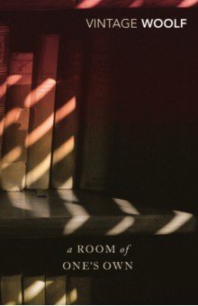 Woolf Virginia - A Room of One's Own and Three Guineas