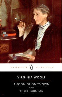 Woolf Virginia - A Room of One's Own and Three Guineas