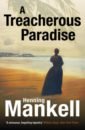цена Mankell Henning A Treacherous Paradise