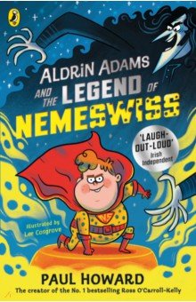 Howard Paul - Aldrin Adams and the Legend of Nemeswiss