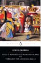 Carroll Lewis Alice's Adventures in Wonderland and Through the Looking Glass