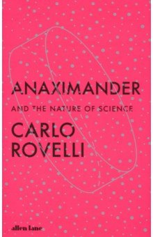 Anaximander. And the Nature of Science