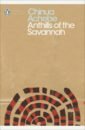 Achebe Chinua Anthills of the Savannah achebe c africa s tarnished name