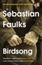 Faulks Sebastian Birdsong clarke stephen 1000 years of annoying the french на английском языке