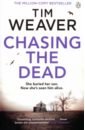 Weaver Tim Chasing the Dead weaver tim vanished