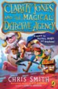 Smith Chris Clarity Jones and the Magical Detective Agency cowell cressida the wizards of once