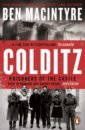 Macintyre Ben Colditz. Prisoners of the Castle fitzgerald penelope the means of escape
