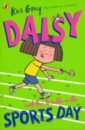 Gray Kes Daisy and the Trouble with Sports Day