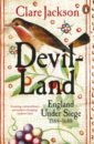 jackson clare devil land england under siege 1588 1688 Jackson Clare Devil-Land. England Under Siege, 1588-1688
