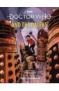 Whitaker David Doctor Who and the Daleks. Illustrated Edition doctor who where s the doctor