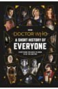 Richards Justin, Donaghy Craig Doctor Who. A Short History of Everyone doctor who model building book