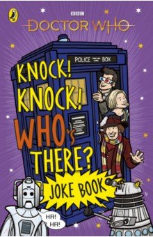 

Doctor Who. Knock! Knock! Who's There Joke Book