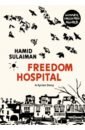 sulaiman hamid freedom hospital a syrian story Sulaiman Hamid Freedom Hospital. A Syrian Story