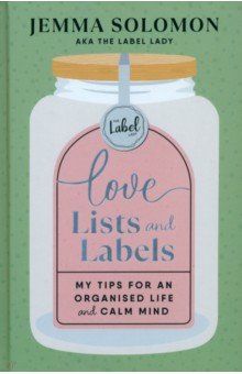 Love, Lists and Labels Ebury Press