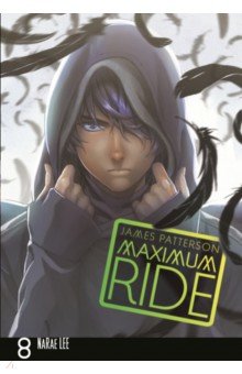 Patterson James - Maximum Ride. Volume 8