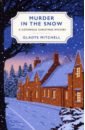 Mitchell Gladys Murder in the Snow christie agatha sayers dorothy leigh marsh ngaio bodies from the library 3 lost tales of mystery and suspense from the golden age of detection