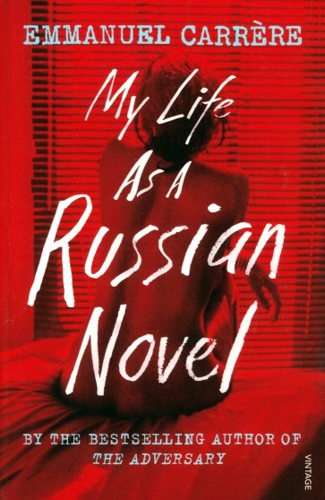 My Life as a Russian Novel