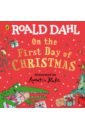 Dahl Roald On the First Day of Christmas wiersum gale мур кларк клемент werner watson jane little golden book christmas favorites