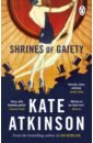 Atkinson Kate Shrines of Gaiety atkinson kate not the end of the world