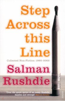 Rushdie Salman - Step Across This Line