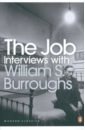 Burroughs William S. The Job. Interviews with William S. Burroughs burroughs william s the finger