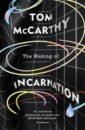 McCarthy Tom The Making of Incarnation mccarthy tom satin island