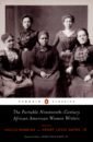The Portable Nineteenth-Century African American Women Writers цена и фото