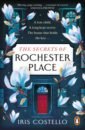 Costello Iris The Secrets of Rochester Place mantel h a place of greater safety