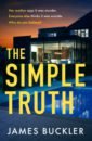 Buckler James The Simple Truth james deborah how to live when you could be dead