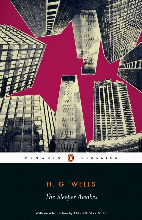 The Sleeper Awakes Herbert George Wells купить читать скачать онлайн - BookMix.ru