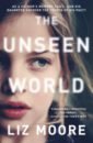 Moore Liz The Unseen World